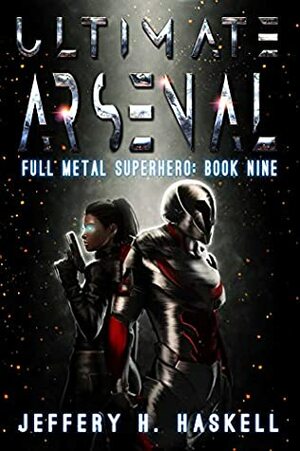 Ultimate Arsenal by Jeffery H. Haskell