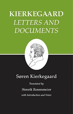 Letters and Documents by Henrik Rosenmeier, Søren Kierkegaard