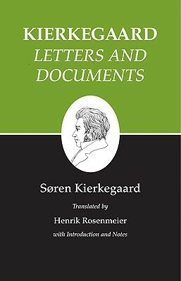 Letters and Documents by Henrik Rosenmeier, Søren Kierkegaard