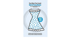 The What The Frock! Book of Funny Women by Jane Duffus