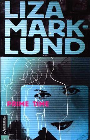 Prime time by Liza Marklund, Ingrid Eng-Rundlow