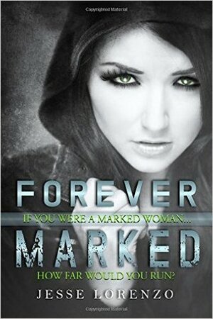 Forever Marked by Jesse Lorenzo