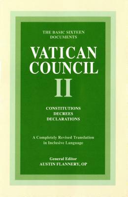 Vatican Council II: Constitutions, Decrees, Declarations: The Basic Sixteen Documents by 