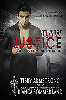 Raw Justice by Tibby Armstrong