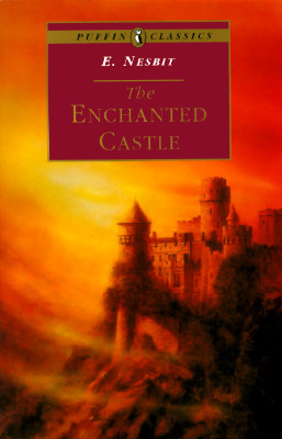 The Enchanted Castle by E. Nesbit