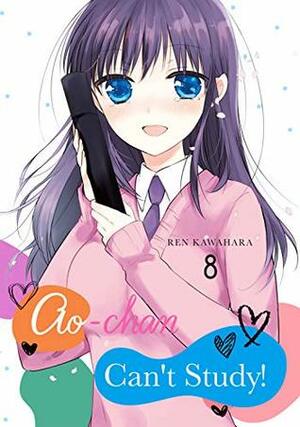 Ao-chan Can't Study! Vol. 8 by Ren Kawahara