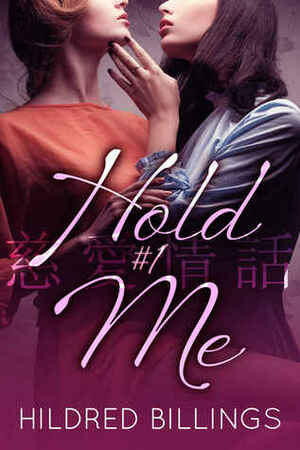 Hold me by Hildred Billings