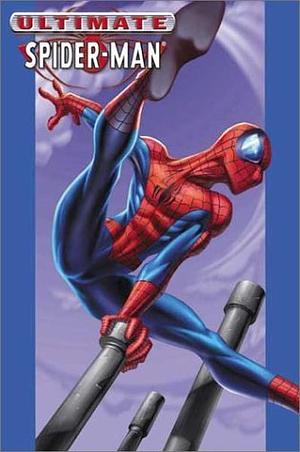 Ultimate Spider-Man: Ultimate Collection Volume 2 by Brian Michael Bendis