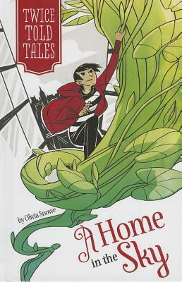 A Home in the Sky by Michelle Lamoreaux, Olivia Snowe