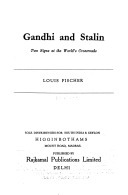 Gandhi and Stalin: Two Signs at the World's Crossroads by Louis Fischer