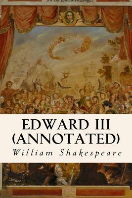 Edward III (annotated) by William Shakespeare
