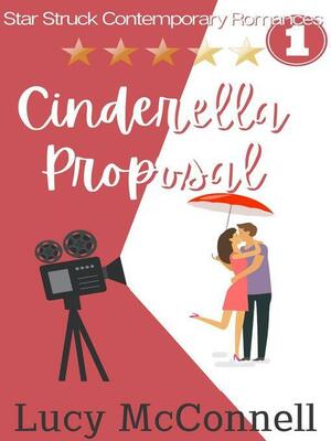 Cinderella Proposal by Lucy McConnell