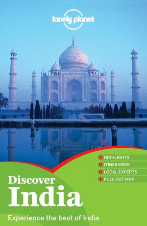 Lonely Planet Discover India: Country Guide by Abigail Hole, Lonely Planet