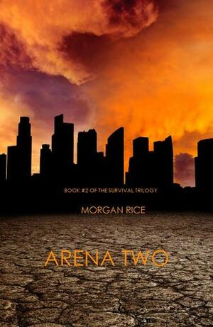 Arena Two by Morgan Rice