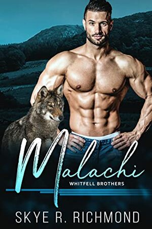 Malachi by Skye R. Richmond