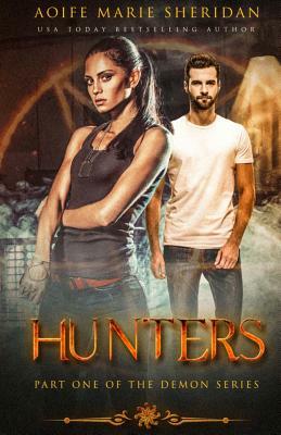 Hunters: Hunters #1 by Aoife Marie Sheridan