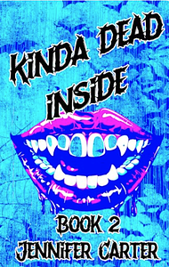 Kinda Dead Inside by Jennifer Carter