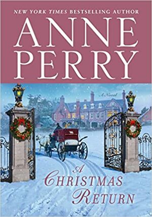 A Christmas Return (Christmas Stories, #15) by Anne Perry