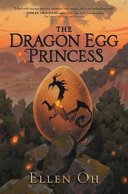 The Dragon Egg Princess by Ellen Oh