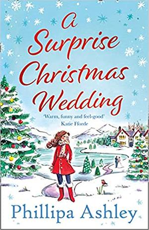 A Surprise Christmas Wedding by Phillipa Ashley