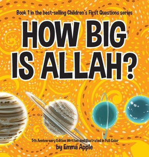 How Big Is Allah? by Emma Apple