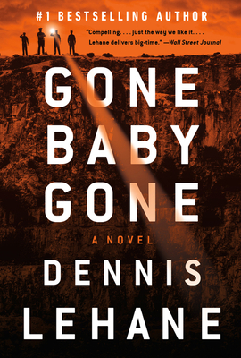 Gone, Baby, Gone by Dennis Lehane