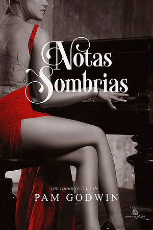 Notas Sombrias by Pam Godwin