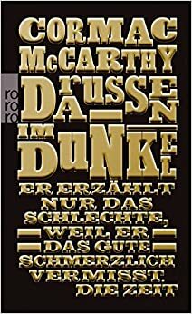 Draußen im Dunkel by Cormac McCarthy