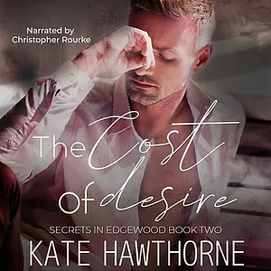 The Cost of Desire by Kate Hawthorne