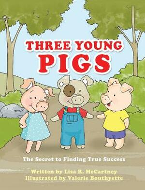 Three Young Pigs by Lisa R. McCartney