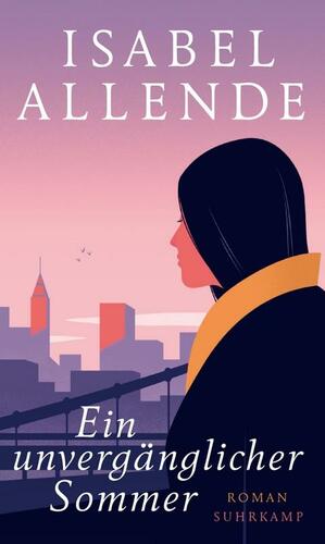 Ein unvergänglicher Sommer: Roman by Isabel Allende