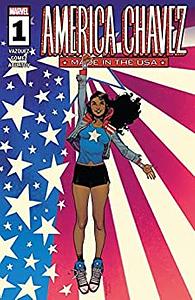 America Chavez: Made In The USA by Kalinda Vázquez