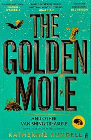 The Golden Mole by Katherine Rundell