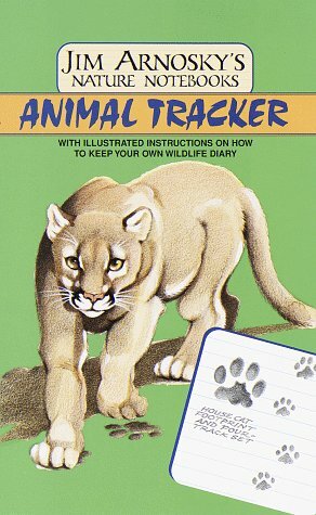 Animal Tracker (Jim Arnosky's Nature Notebooks) by Jim Arnosky