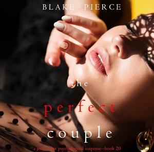 The Perfect Couple by Blake Pierce