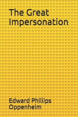 The Great Impersonation by Edward Phillips Oppenheim