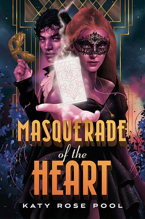 Masquerade of the Heart by Katy Rose Pool