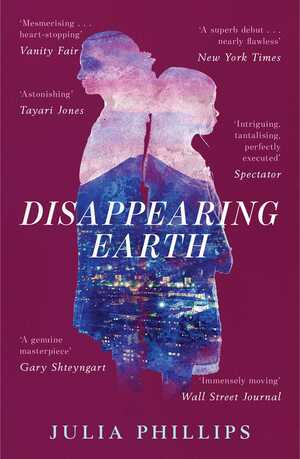 Disappearing Earth by Julia Phillips