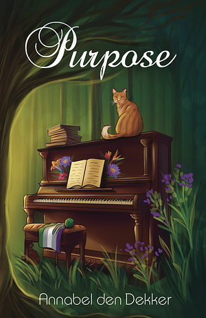 Purpose by Annabel den Dekker