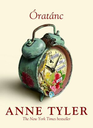 Óratánc by Anne Tyler