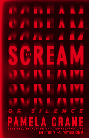 The Scream of Silence by Pamela Crane