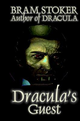 Dracula's Guest by Bram Stoker