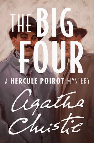 The Big Four by Agatha Christie