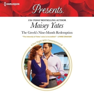 The Greek's Nine-Month Redemption by Maisey Yates