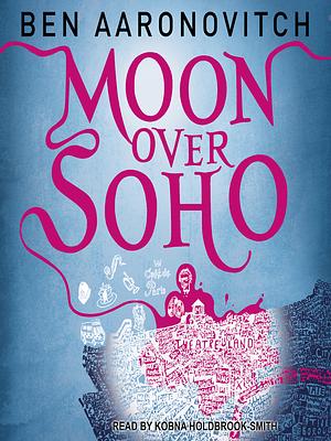 Moon Over Soho by Ben Aaronovitch