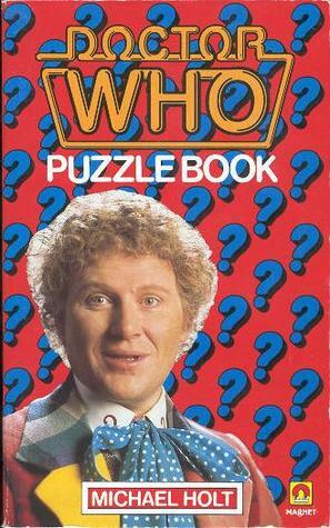 The Doctor Who Puzzle Book (A Magnet Book) by Michael Holt