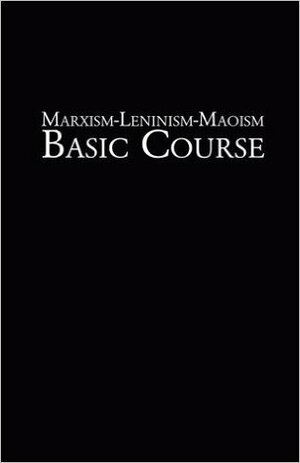 Marxism Leninism Maoism Basic Course by Communist Party India (Maoist)