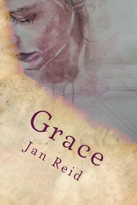 Grace: Book 2 The Dreaming Series by Jan Reid