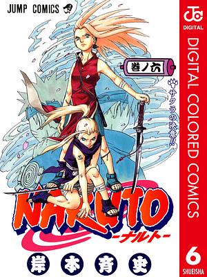 NARUTO―ナルト― カラー版 6 by 岸本 斉史, Masashi Kishimoto