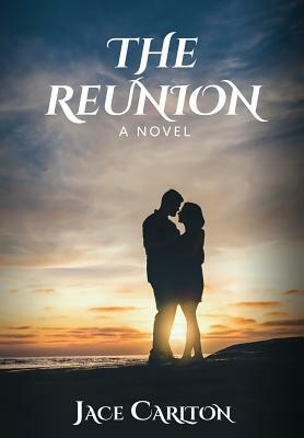 The Reunion by Jace Carlton